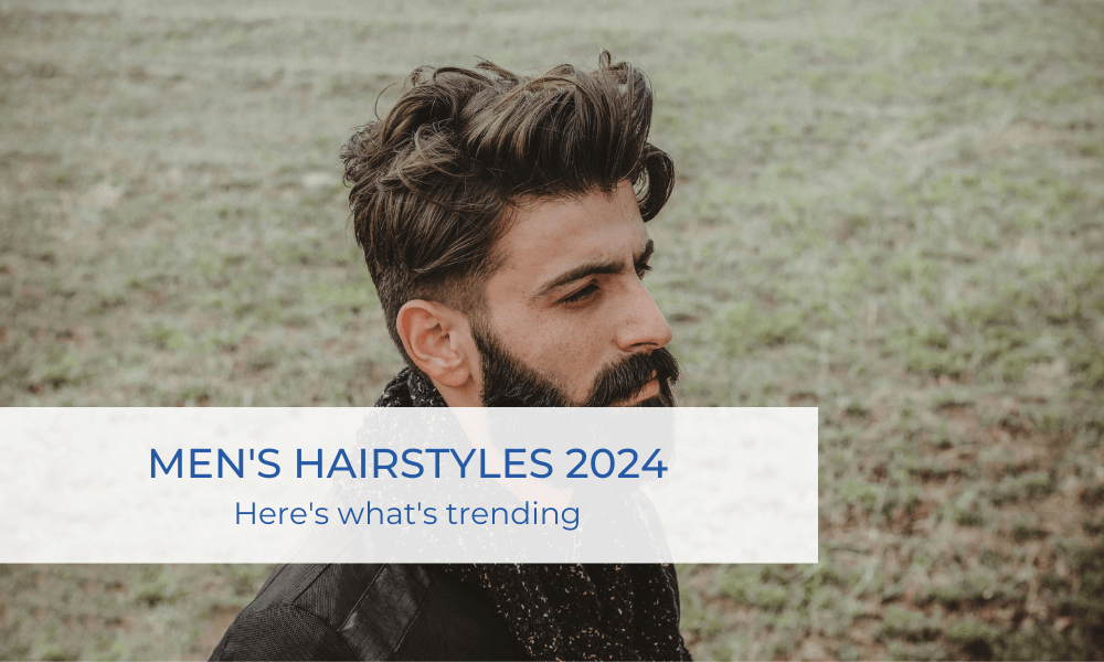 Men's hairstyles 2024 – Here's what's trending